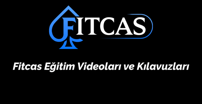 Fitcas Eğitim Videoları ve Kılavuzları